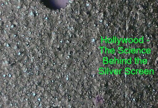 Hollywood - The Science Behind the Silver Screen